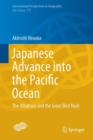 Image for Japanese Advance into the Pacific Ocean: The Albatross and the Great Bird Rush