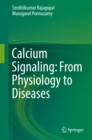 Image for Calcium Signaling: From Physiology to Diseases