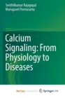 Image for Calcium Signaling: From Physiology to Diseases