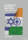 Image for The Changing Face of Parties and Party Systems: A Study of Israel and India