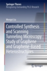 Image for Controlled Synthesis and Scanning Tunneling Microscopy Study of Graphene and Graphene-Based Heterostructures
