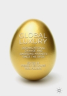 Image for Global luxury: organizational change and emerging markets since the 1970s