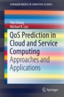 Image for QoS Prediction in Cloud and Service Computing: Approaches and Applications