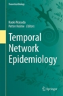 Image for Temporal Network Epidemiology