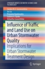 Image for Influence of Traffic and Land Use on Urban Stormwater Quality : Implications for Urban Stormwater Treatment Design