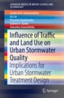 Image for Influence of Traffic and Land Use on Urban Stormwater Quality: Implications for Urban Stormwater Treatment Design