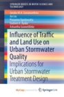 Image for Influence of Traffic and Land Use on Urban Stormwater Quality