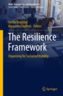 Image for The resilience framework  : organizing for sustained viability