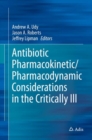 Image for Antibiotic Pharmacokinetic/Pharmacodynamic Considerations in the Critically Ill