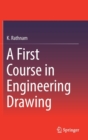 Image for A First Course in Engineering Drawing