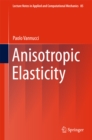 Image for Anisotropic elasticity : Volume 85