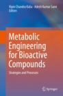 Image for Metabolic Engineering for Bioactive Compounds: Strategies and Processes