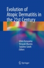 Image for Evolution of Atopic Dermatitis in the 21st Century