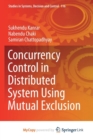 Image for Concurrency Control in Distributed System Using Mutual Exclusion