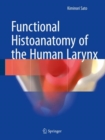 Image for Functional Histoanatomy of the Human Larynx