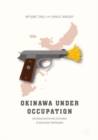 Image for Okinawa under occupation  : McDonaldization and resistance to neoliberal propaganda