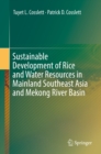 Image for Sustainable Development of Rice and Water Resources in Mainland Southeast Asia and Mekong River Basin