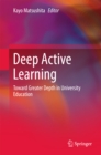Image for Deep Active Learning: Toward Greater Depth in University Education