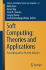 Image for Soft Computing: Theories and Applications : Proceedings of SoCTA 2016, Volume 1