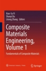 Image for Composite Materials Engineering, Volume 1: Fundamentals of Composite Materials