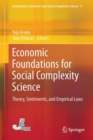 Image for Economic Foundations for Social Complexity Science : Theory, Sentiments, and Empirical Laws