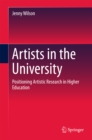 Image for Artists in the University: Positioning Artistic Research in Higher Education