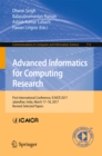 Image for Advanced informatics for computing research: first International Conference, ICAICR 2017, Jalandhar, India, March 17-18, 2017, Revised selected papers