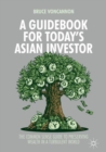 Image for A guidebook for today&#39;s Asian investor