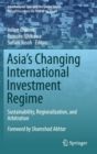 Image for Asia&#39;s Changing International Investment Regime