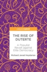 Image for The Rise of Duterte: A Populist Revolt against Elite Democracy