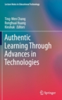 Image for Authentic Learning Through Advances in Technologies