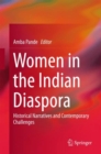 Image for Women in the Indian Diaspora: Historical Narratives and Contemporary Challenges
