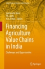 Image for Financing Agriculture Value Chains in India: Challenges and Opportunities