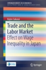 Image for Trade and the Labor Market : Effect on Wage Inequality in Japan