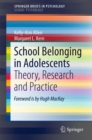 Image for School belonging in adolescents  : theory, research and practice