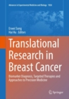 Image for Translational Research in Breast Cancer: Biomarker Diagnosis, Targeted Therapies and Approaches to Precision Medicine