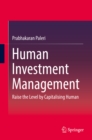 Image for Human Investment Management: Raise the Level by Capitalising Human