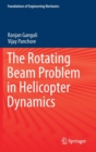 Image for The Rotating Beam Problem in Helicopter Dynamics