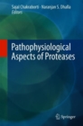 Image for Pathophysiological Aspects of Proteases