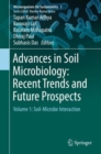 Image for Advances in Soil Microbiology: Recent Trends and Future Prospects : Volume 1: Soil-Microbe Interaction