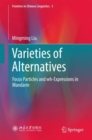 Image for Varieties of Alternatives: Focus Particles and wh-Expressions in Mandarin : 3