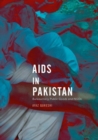 Image for AIDS in Pakistan: Bureaucracy, Public Goods and NGOs