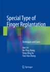 Image for Special type of finger replantation: techniques and cases