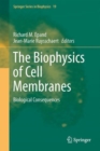 Image for The Biophysics of Cell Membranes