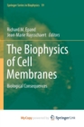 Image for The Biophysics of Cell Membranes