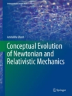 Image for Conceptual Evolution of Newtonian and Relativistic Mechanics