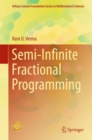 Image for Semi-Infinite Fractional Programming.: (Infosys Science Foundation Series in Mathematical Sciences)