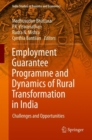 Image for Employment Guarantee Programme and Dynamics of Rural Transformation in India
