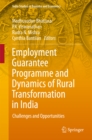 Image for Employment Guarantee Programme and Dynamics of Rural Transformation in India: Challenges and Opportunities