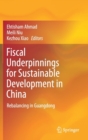 Image for Fiscal Underpinnings for Sustainable Development in China : Rebalancing in Guangdong